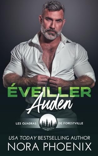Éveiller Auden (Les Quadras de Forestville, Band 2) von Independently published