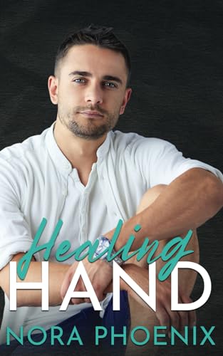 Healing Hand (Perfect Hands, Band 5)