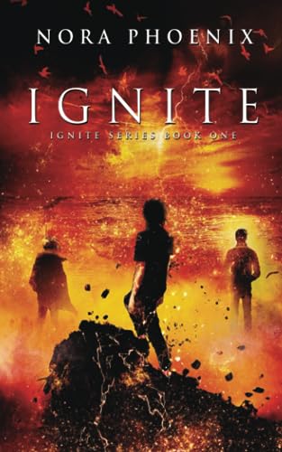 Ignite (Ignite Series, Band 1)