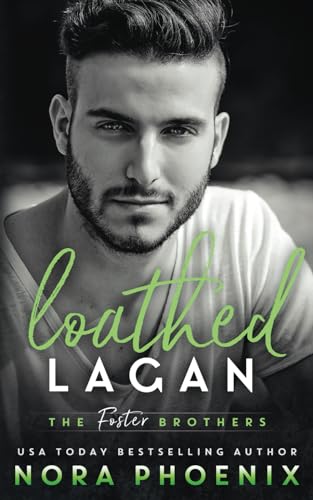 Loathed: Lagan (The Foster Brothers, Band 3)