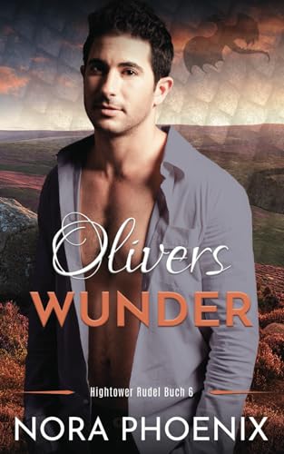 Olivers Wunder (Das Hightower Rudel, Band 6)