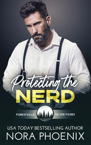 Protecting the Nerd (Forestville Silver Foxes, Band 4)