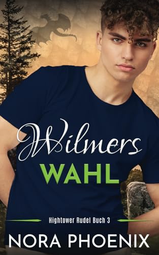 Wilmers Wahl (Das Hightower Rudel, Band 3)