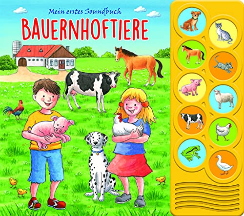 Bauernhoftiere - Interaktives Pappbilderbuch mit 10 lustigen Geräuschen für Kinder ab 3 Jahren