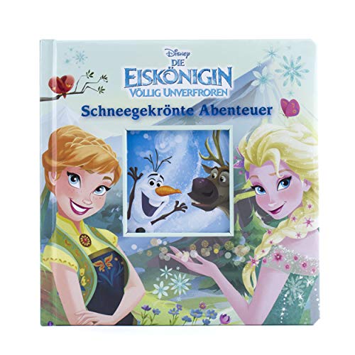 Die Eiskönigin - Schneegekrönte Abenteuer - Disney-Vorlesegeschichten - Pappbilderbuch - Gold-Edition: Völlig unverfroren