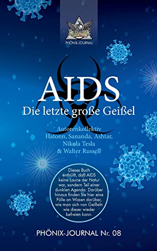 AIDS: Die letzte große Geißel (Phönix-Journale)