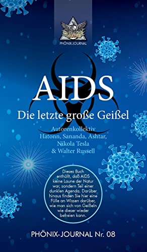 AIDS: Die letzte große Geißel (Phönix-Journale) von tredition