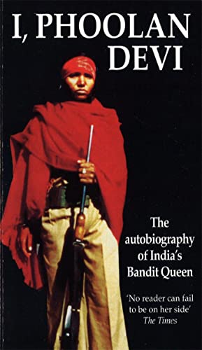 I, Phoolan Devi: The Autobiography of India's Bandit Queen von Sphere