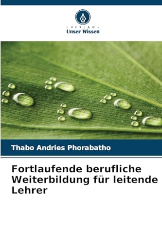 Fortlaufende berufliche Weiterbildung für leitende Lehrer von Verlag Unser Wissen