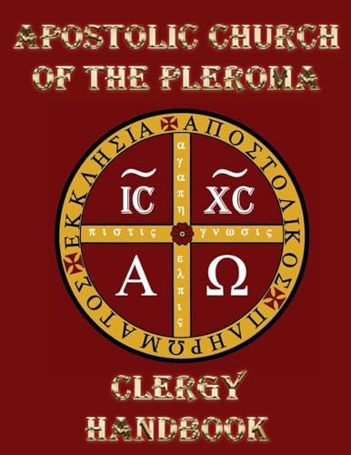 Apostolic Church of the Pleroma Clergy Handbook von Triad Press