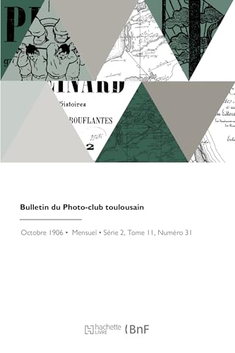 Bulletin du Photo-club toulousain von HACHETTE BNF