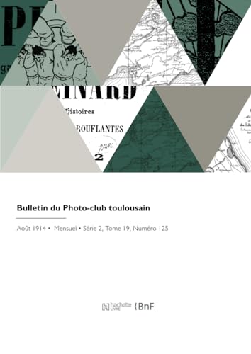 Bulletin du Photo-club toulousain von Hachette Livre BNF