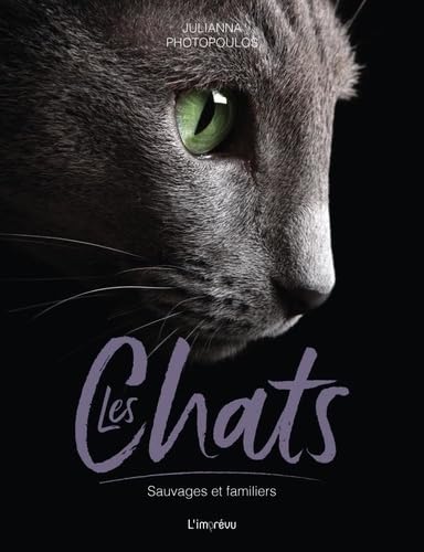 Les Chats: Sauvages et familiers von L IMPREVU