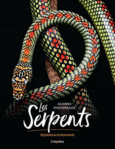 Les serpents: Mystérieux et étonnants von L IMPREVU