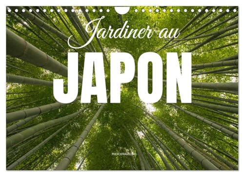 Jardiner au Japon (Calendrier mural 2025 DIN A4 vertical), CALVENDO calendrier mensuel: La beauté des jardins japonais von Calvendo