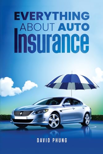 Everthing About Auto Insurance