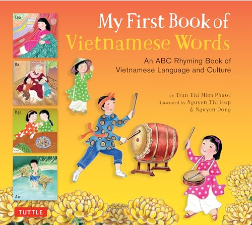 My First Book of Vietnamese Words: An ABC Rhyming Book of Vietnamese Language and Culture (My First Book Of...-miscellaneous/English) von Tuttle Publishing