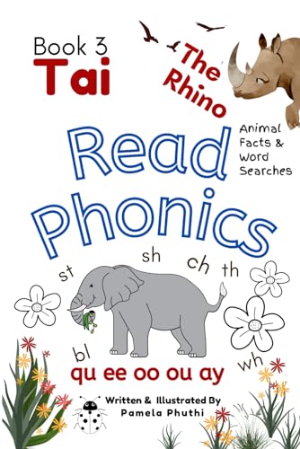 Tai The Rhino Read Phonics st sh th: Includes Fun with Animal Facts and Word Searches (Tai The Rhino Read Phonics Series, Band 3) von Self