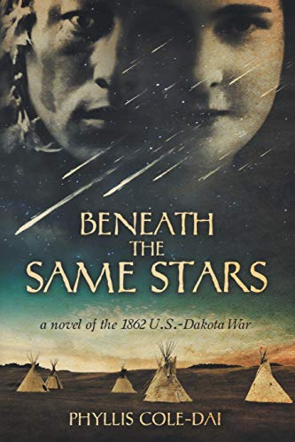 Beneath the Same Stars: A Novel of the 1862 U.S.-Dakota War von One Sky Press