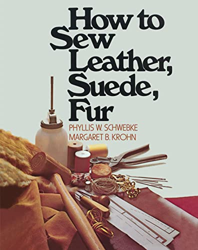 How to Sew Leather, Suede, Fur von Touchstone