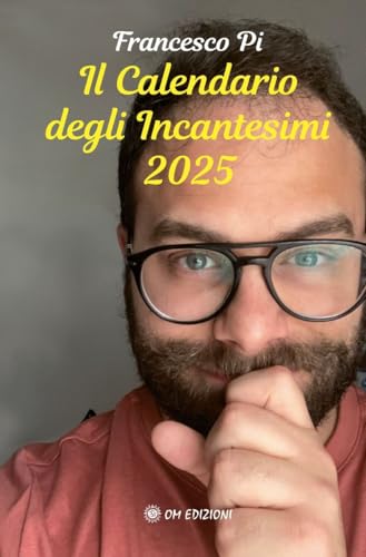 Il calendario degli incantesimi 2025 Il calendario degli incantesimi 2025 von OM