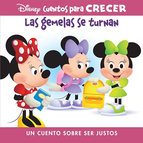 Disney Cuentos Para Crecer Las Gemelas Se Turnan (Disney Growing Up Stories the Twins Take Turns): Un Cuento Sobre Ser Justos (a Story about Fairness) ... Para Crecer (Disney Growing Up Stories))
