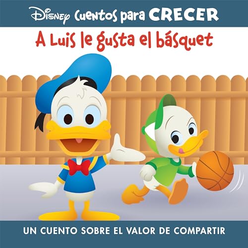 Disney Cuentos Para Crecer a Luis Le Gusta El Básquet (Disney Growing Up Stories Louie Likes Basketball): Un Cuento Sobre El Valor de Compartir (a ... Para Crecer (Disney Growing Up Stories))