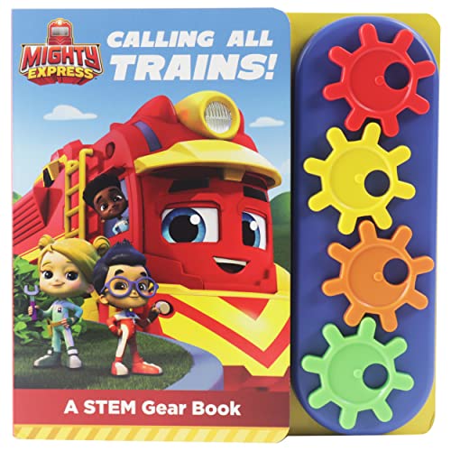 Mighty Express - Calling All Trains! - A STEM Gear Sound Book - PI Kids Mighty Express - Calling All Trains! - A STEM Gear Sound Book - PI Kids