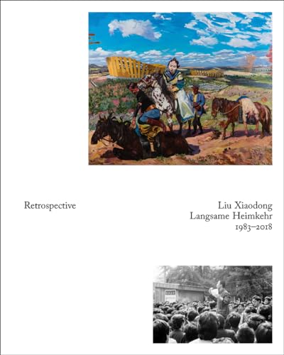 Liu Xiaodong: Slow Homecoming: Slow Return. Katalog zur Ausstellung in der Kunsthalle Düsseldorf und NRW-Forum Düsseldorf