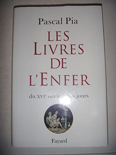 Les livres de l'enfer: du XVIe siècle à nos jours