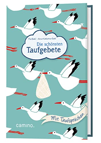 Die schönsten Taufgebete: Mit Taufsprüchen