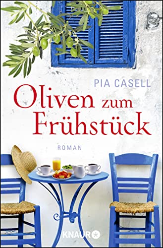 Oliven zum Frühstück: Roman