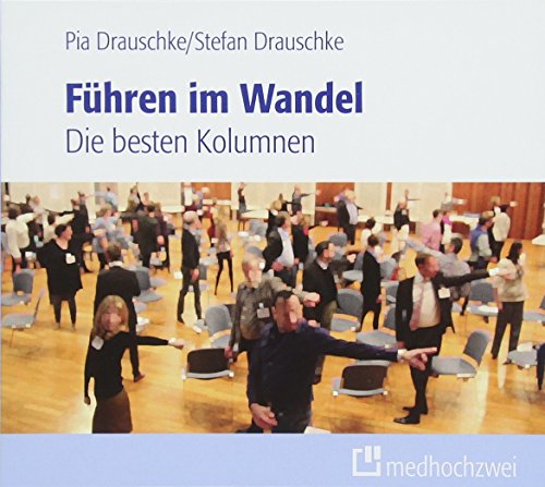 Führen im Wandel: Die besten Kolumnen