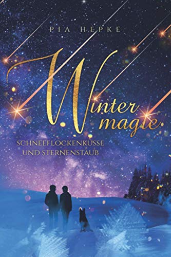 Wintermagie: Schneeflockenküsse und Sternenstaub