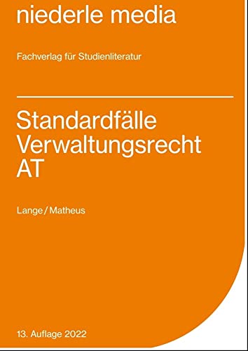 Standardfälle Verwaltungsrecht AT - 2022 von Niederle Media