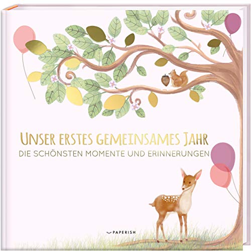 Babyalbum - UNSER ERSTES GEMEINSAMES JAHR (rosé): Die schönsten Momente und Erinnerungen - Erinnerungsalbum zur Geburt, Baby Geschenk, Fotoalbum Baby ... zur Geburt (Babybuch zum Eintragen)