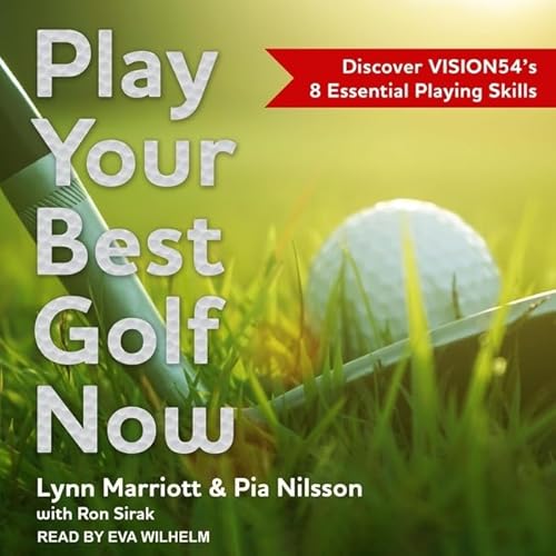 Play Your Best Golf Now: Discover VISION54's 8 Essential Playing Skills