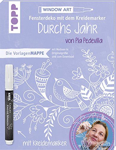 Vorlagenmappe Fensterdeko mit dem Kreidemarker - Durchs Jahr mit Pia Pedevilla. Inkl. Original Kreidemarker von Kreul: 7 Vorlagenbögen mit Motiven in Originalgröße plus sämtliche Motive als Download