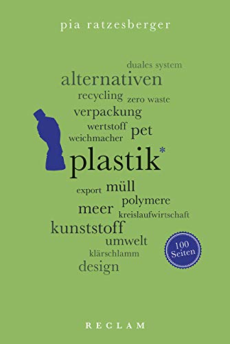 Plastik. 100 Seiten (Reclam 100 Seiten)