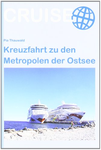 Kreuzfahrt zu den Metropolen der Ostsee (Cruise) von Stein, Conrad Verlag
