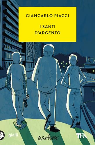 I santi d'argento (Gialli TEA) von TEA