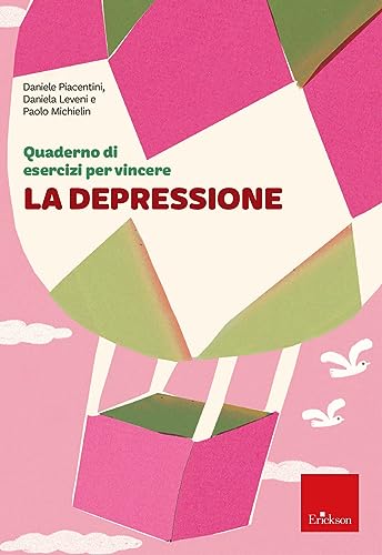 Quaderno di esercizi per vincere la depressione (Quaderni operativi) von Erickson