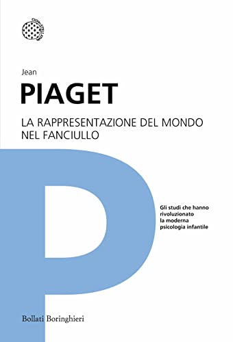 La rappresentazione del mondo nel fanciullo (I grandi pensatori)