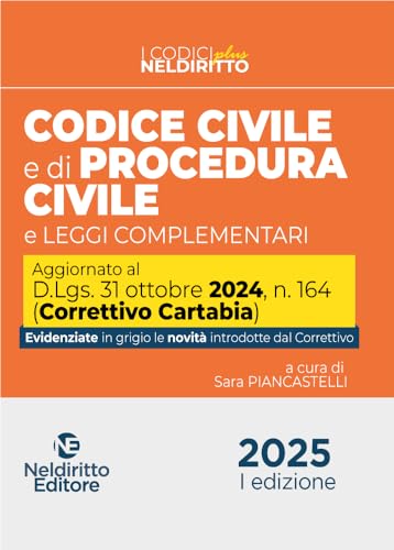 Codice civile e procedura civile plus aggiornato al Decreto Correttivo Cartabia D.Lgs. 31 ottobre 2024, n. 164 (Codici plus) von Neldiritto Editore