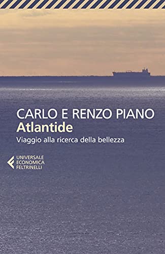 Atlantide. Viaggio alla ricerca della bellezza (Universale economica) von Feltrinelli