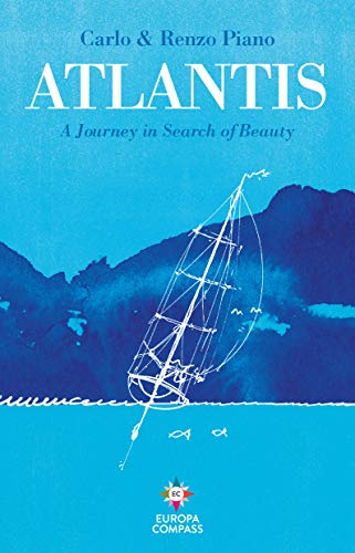 Atlantis: A Journey in Search of Beauty von Europa