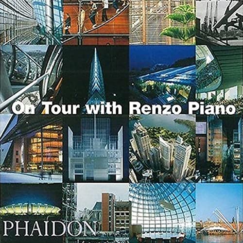 On Tour with Renzo Piano: 0000 von PHAIDON