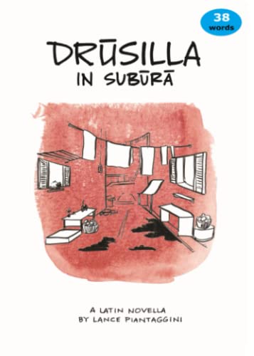 Drusilla in Subura: A Latin Novella