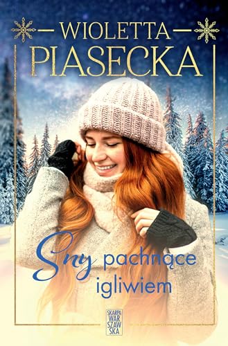 Sny pachnące igliwiem von Skarpa Warszawska