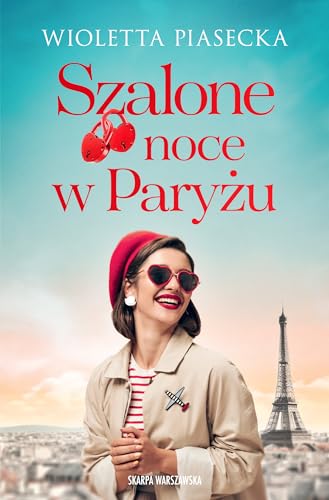 Szalone noce w Paryżu von Skarpa Warszawska